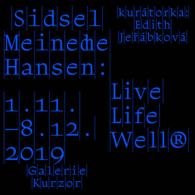 Sidsel Meineche Hansen: LIVE LIFE WELL® ©Filip Kraus